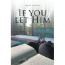 If You Let Him
