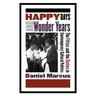 Happy Days and Wonder Years: The Fifties and the Sixties in Contemporary Cultural Politics