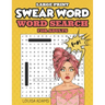 Swear Word Word Search for Adults - Large Print: Search hilarious, funny and dirty words