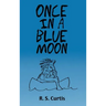 Once in a Blue Moon