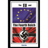 The EU and the 4th Reich