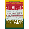 Shared Dreams: Martin Luther King, Jr. & the Jewish Community