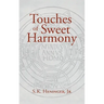 Touches of Sweet Harmony: Pythagorean Cosmology and Renaissance Poetics
