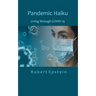 Pandemic Haiku: Living through COVID-19