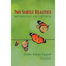 Two Subtle Realities: Impermanence and Emptiness