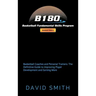 B180 Basketball Fundamental Skills Program: Basketball Coaches and Personal Trainers: The Definitive Guide to Improving Player Development and Earning