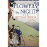 Flowers by Night