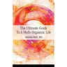 The Ultimate Guide to a Multi-Orgasmic Life