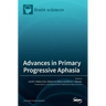 Advances in Primary Progressive Aphasia