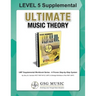 LEVEL 5 Supplemental - Ultimate Music Theory: The LEVEL 5 Supplemental Workbook is designed to be completed after the Basic Rudiments and LEVEL 4 Supp