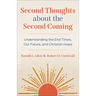 Second Thoughts about the Second Coming: Understanding the End Times, Our Future, and Christian Hope