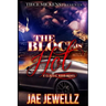 The Block is Hot: A Classic Hood Novel