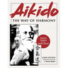Aikido: The Way of Harmony