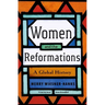 Women and the Reformations: A Global History
