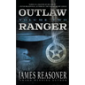 Outlaw Ranger, Volume Two: A Western Young Adult Series