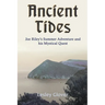 Ancient Tides: Joe Riley's Summer Adventure and His Mystical Quest