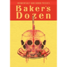 Uncomfortably Dark Presents...Baker's Dozen!