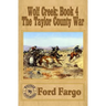 Wolf Creek: The Taylor County War