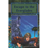 Escape to the Everglades