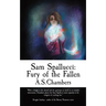 Sam Spallucci: Fury of the Fallen