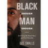 Black Enough Man Enough: Embracing My Mixed Race and Sexual Fluidity