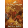 I Am the Soul's Heartbeat Volume 4: The Twelve Disciples in the Gospel of St John
