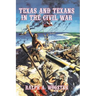 Texas and Texans in the Civil War