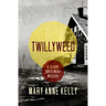 Twillyweed