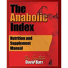The Anabolic Index: Optimized Nutrition and Supplementation Manual