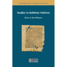 Studies in Rabbinic Hebrew
