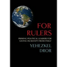 For Rulers: Priming Political Leaders for Saving Humanity from Itself