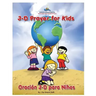 3D Prayer for Kids / Oracion 3-D para Ninos