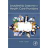 Leadership Lessons for Health Care Providers