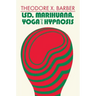 Lsd, Marihuana, Yoga, and Hypnosis