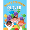 Oliver's Birthday Coloring Book: Customized Book Created Just For You