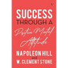 Success Through a Positive Mental Attitude