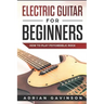Electric Guitar for Beginners: How to Play Psychedelic Rock