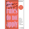 The Rules Do Not Apply: A Memoir