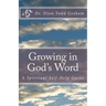 Growing in God's Word: A Spiritual Self-Help Guide