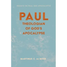 Paul, Theologian of God's Apocalypse: Essays on Paul and Apocalyptic