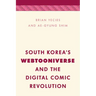 South Korea's Webtooniverse and the Digital Comic Revolution