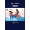 The Lady of the Forest: A Story for Girls