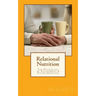 Relational Nutrition: The Psychology of Attachment & Food Behavior