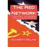 The Red Network: A "Who's Who" and Handbook of Radicalism for Patriots