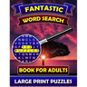 Fantastic Word Search Books for Adults (Large Print Puzzles): Find and Seek Books for Adults. Puzzle Books for Adults.