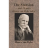 The Mansion - and 18 more Henry van Dyke tales