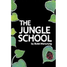 The Jungle School