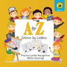A to Z Colour by Letters: Practice Letter Recognition While Colouring! Activity Book for Kids Learning the Alphabet (Preschool - Kindergarten Ag