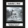 Journeys in Persia and Kurdistan-Volume II (Illustrated), by Isabella L. Bird