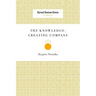 The Knowledge-Creating Company